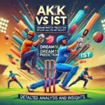 AKK vs IST Dream11 Prediction: Detailed Analysis and Insights - Vibrant cricket match image featuring players in action, bats, balls, stumps, and a cricket stadium background with scoreboard displaying 'AKK vs IST Dream11 Prediction'.