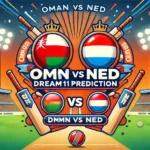 image for OMN vs NED Dream11 Prediction